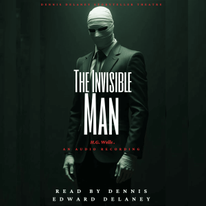 The-Invisible-Man-by-H.G.-Wells-Read-by-Dennis-Edward-Delaney